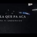 Más pa allá qué pacá (ft. Under Side 821)