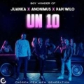 Un 10 (ft. Anonimus, Papi Wilo)