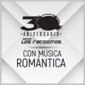 Con Música Romántica (Versión 30 Aniversario)