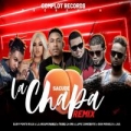 Sacude La Chapa Remix (ft. Lapiz Conciente, La Insuperable, Joa, Don Miguelo, Dany Punto Roj)