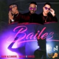 Bailes (ft. Nacho 'La Criatura', Darkiel)