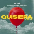 Quisiera Remix (ft. Justin Quiles, Maikel Delacalle, Jerry Di, Jambene)