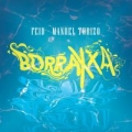 BORRAXXA (ft. Manuel Turizo)