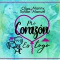 Mi Corazón Es Tuyo (ft. Manny Manuel)