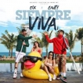 Siempre Viva (ft. Cauty, Los Fantastikos)