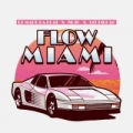 Flow Miami (ft. Ñejo, Lit Killah)