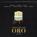 Lingotes de Oro (ft. Amarion, Tempo, D.OZi, Hozwal, Pacho el Antifeka, Jamby El Favo)