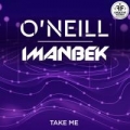 Take Me (ft. O'Neill)