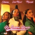 No Quiero Novio (ft. Mariah, Jenn Morel)