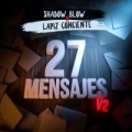 27 Mensajes Remix (ft. Lapiz Conciente)