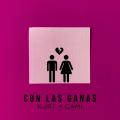 Con Las Ganas (ft. Cami)