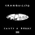 Tranquilito (ft. Brray)