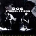 Dos Desconocidos (ft. Pema)