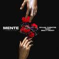 MENTE (ft. Tainy, Mau y Ricky)
