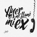 Ayer Me Llamó Mi Ex (ft. Lenny Santos)