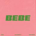 BEBE (ft. Lalo Ebratt, Mike Bahía)