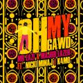 Oh My Gawd (ft. Major Lazer, Nicki Minaj, K4mo)