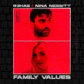 Family Values (ft. Nina Nesbitt)