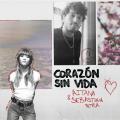 Corazón sin vida (ft. Sebastián Yatra)