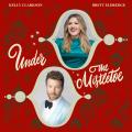 Under The Mistletoe (ft. Brett Eldredge)