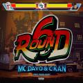 Round 6 (ft. C-Kan)