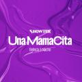 Una Mamacita (ft. Belinda, Nacho 'La Criatura')