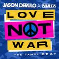 Love Not War (ft. Nuka)