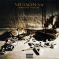 No Hacen Na
