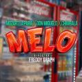 MELO (ft. Chimbala, Don Miguelo)