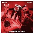 Santa No Es (ft. iZaak)
