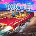 Loco Contigo (ft. La Perversa)