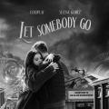 Let Somebody Go (ft. Selena Gomez)