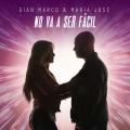 No Va A Ser Fácil (ft. María José)