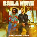 Baila Kumi (ft. Manuel Turizo)