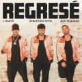 Regrese (ft. L-Gante, Justin Quiles)