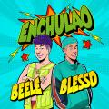 Enchula'o (ft. Blessd)