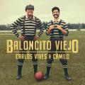 Baloncito Viejo (ft. Carlos Vives)