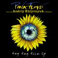 Hey Hey Rise Up (ft. Andriy Khlyvnyuk of Boombox)