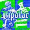 Bipolar (ft. Lil Mosey)