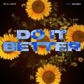 Do It Better (ft. Zoe Wees)