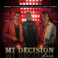 Mi Decisión (Remix) (ft. Sebastián Ayala, Andy Rivera)