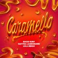 Caramello (ft. Elettra Lamborghini, Lola Indigo)