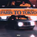 Paris to Tokyo (ft. The Kid LAROI)