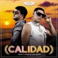 Calidad (ft. Luis Mexia)