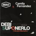 Canción Debí Suponerlo (Versión Mariachi) (ft. Camila Fernández)