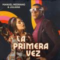 La Primera Vez (ft. Juliana)