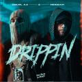 Drippin (ft. Messiah)