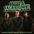 Vamos A Amanecer (Remix) (ft. ECKO, Alejo Isakk)