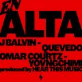 En Alta (ft. Quevedo, Omar Courtz, YOVNGCHIMI)
