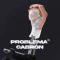 Problema Cabrón (ft. Wos)